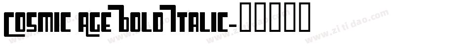 Cosmic Age Bold Italic字体转换